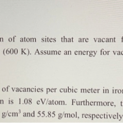 Atom calculate fraction sites assume cu temperature energy vacant copper 1080 ev formation solved vacancy