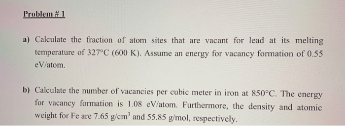 Atom calculate fraction sites assume cu temperature energy vacant copper 1080 ev formation solved vacancy